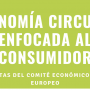 Informe del CESE sobre una Economía Circular orientada al consumidor