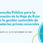 Consulta Pública para la elaboración de la Hoja de Ruta para la gestión sostenible de las materias primas minerales